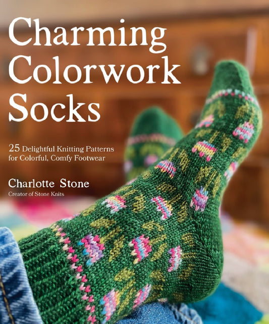 Charming Colourwork Socks by Charlotte Stone
