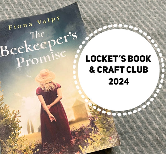 Locket’s Book & Craft Club 2024 - Book #2 The Beekeeper’s Promise