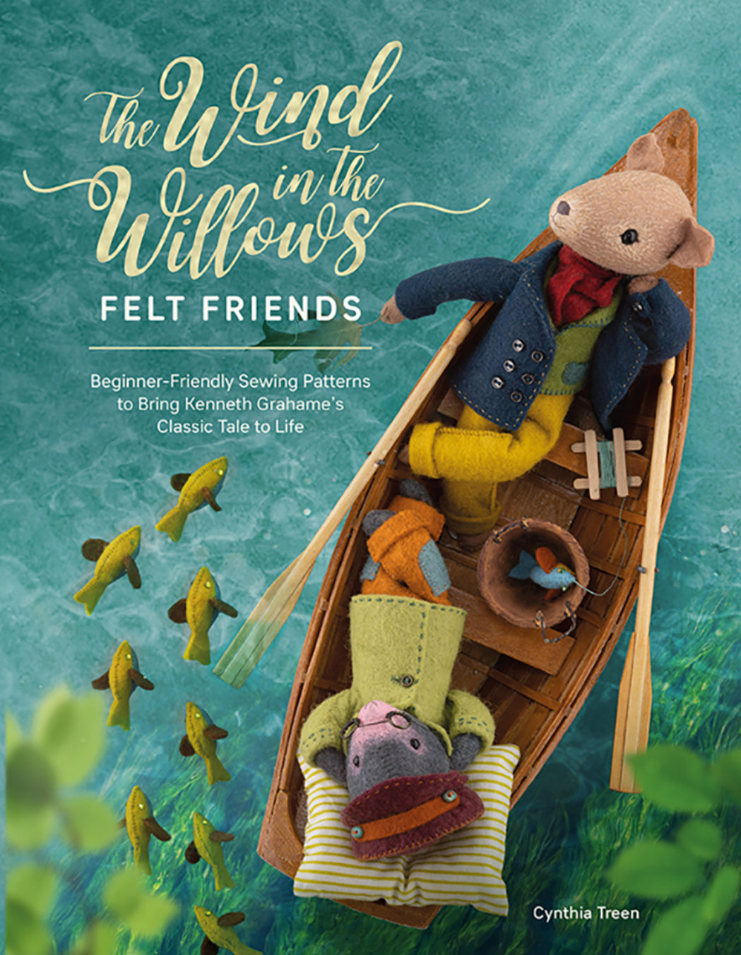 The Wind in the Willows Felt Friends by Cynthia Treen
