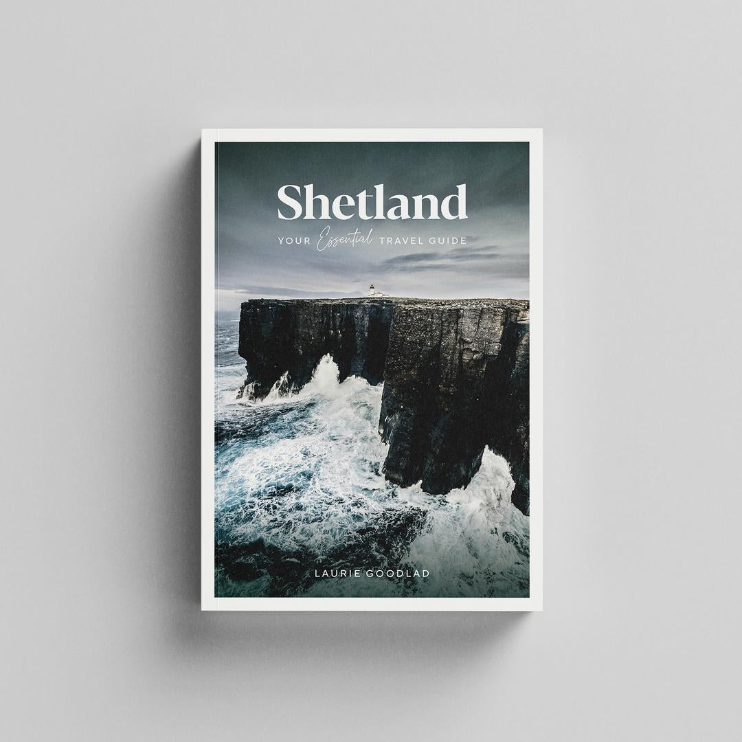 Shetland - Your Essential Travel Guide