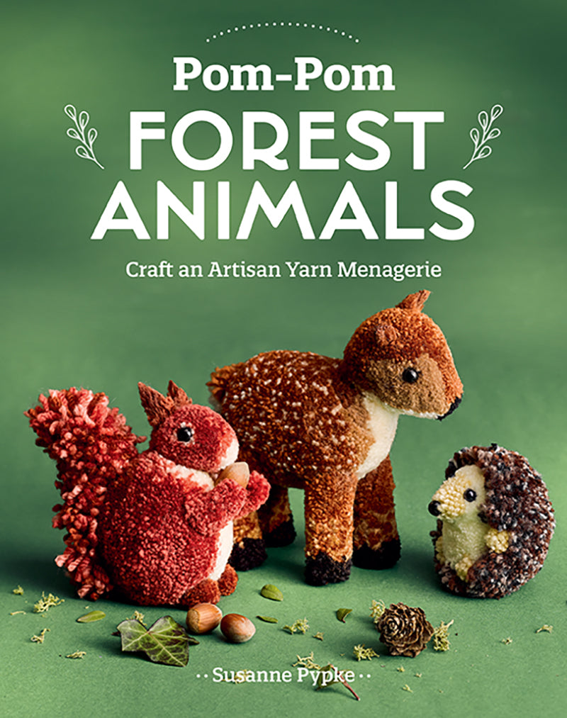 Pom Pom Forest Animals by Susan Pypke